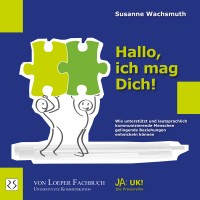 Wachsmuth: Hallo, ich mag Dich! Wachsmuth: Hallo, ich mag Dich!