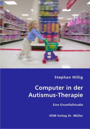 Hillig: Computer in der Autismus-Therapie