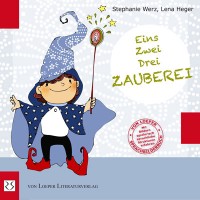 Werz / Heger: Eins, Zwei, Drei - Zauberei! Werz / Heger: Eins, Zwei, Drei - Zauberei!