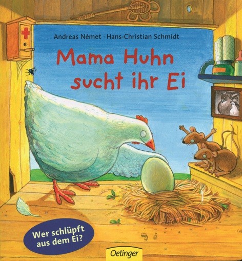 Német/Schmidt: Mama Huhn sucht ihr Ei