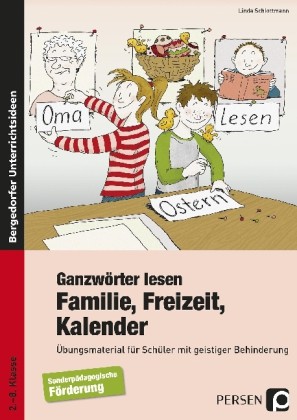 Schlottmann: Ganzwörter lesen: Familie, Freizeit, Kalender