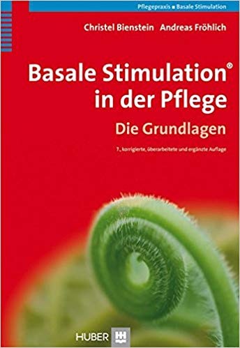 Fröhlich: Basale Stimulation in der Pflege - Arbeitsbuch