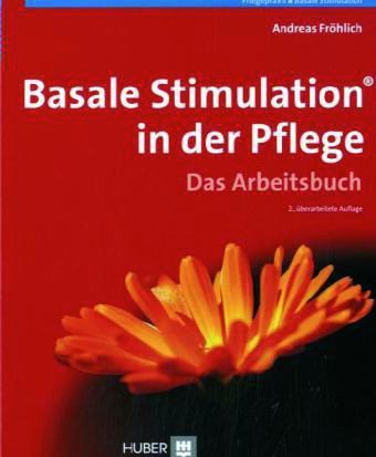 Fröhlich: Basale Stimulation in der Pflege - Arbeitsbuch