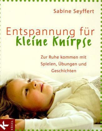 Seyffert: Entspannung für kleine Knirpse
