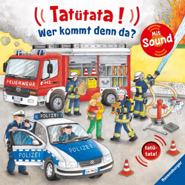 Grimm/Jelenkovich: Tatütata! Wer kommt denn da?