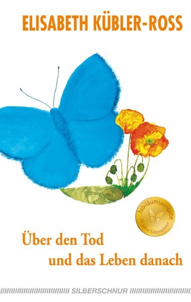 Kübler-Ross: Über den Tod und das Leben danach
