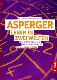 Dr. Preißmann: Asperger - Leben in zwei Welten