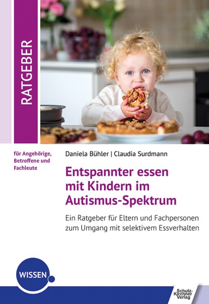 Bühler/Surdmann: Entspannter essen mit Kindern im Autismus-Spektrum