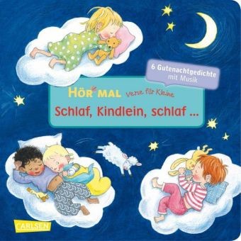 Hör mal: Verse für Kleine: Schlaf, Kindlein, schlaf ...