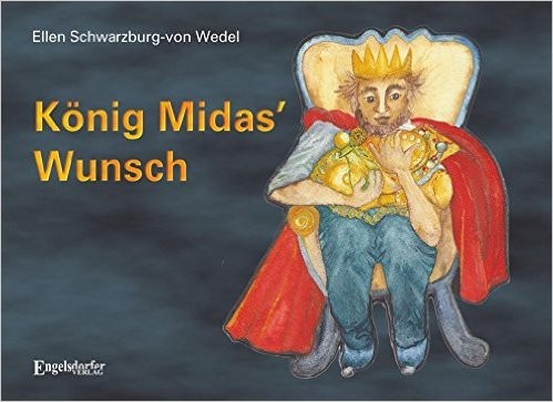 Schwarzburg-von Wedel: König Midas' Wunsch