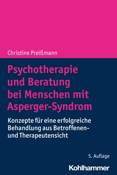 Preißmann:Psychotherapie und Beratung bei Menschen mit Asperger Syndrom