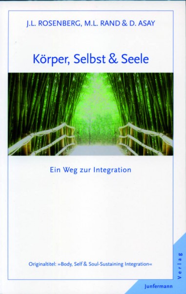 Rosenberg/ Rand/ Asay: Körper, Selbst & Seele