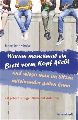 Karla Schneider u. Vanessa Köneke: Warum manchmal ein Brett vorm Kopf klebt und wieso man im Sitzen