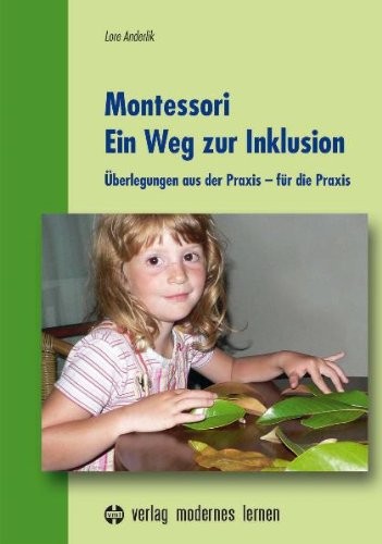 Lore Anderlik: Montessori Ein Weg zur Inklusion
