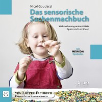 Nicol Goudarzi: Das sensorische Sachenmachbuch Nicol Goudarzi: Das sensorische Sachenmachbuch