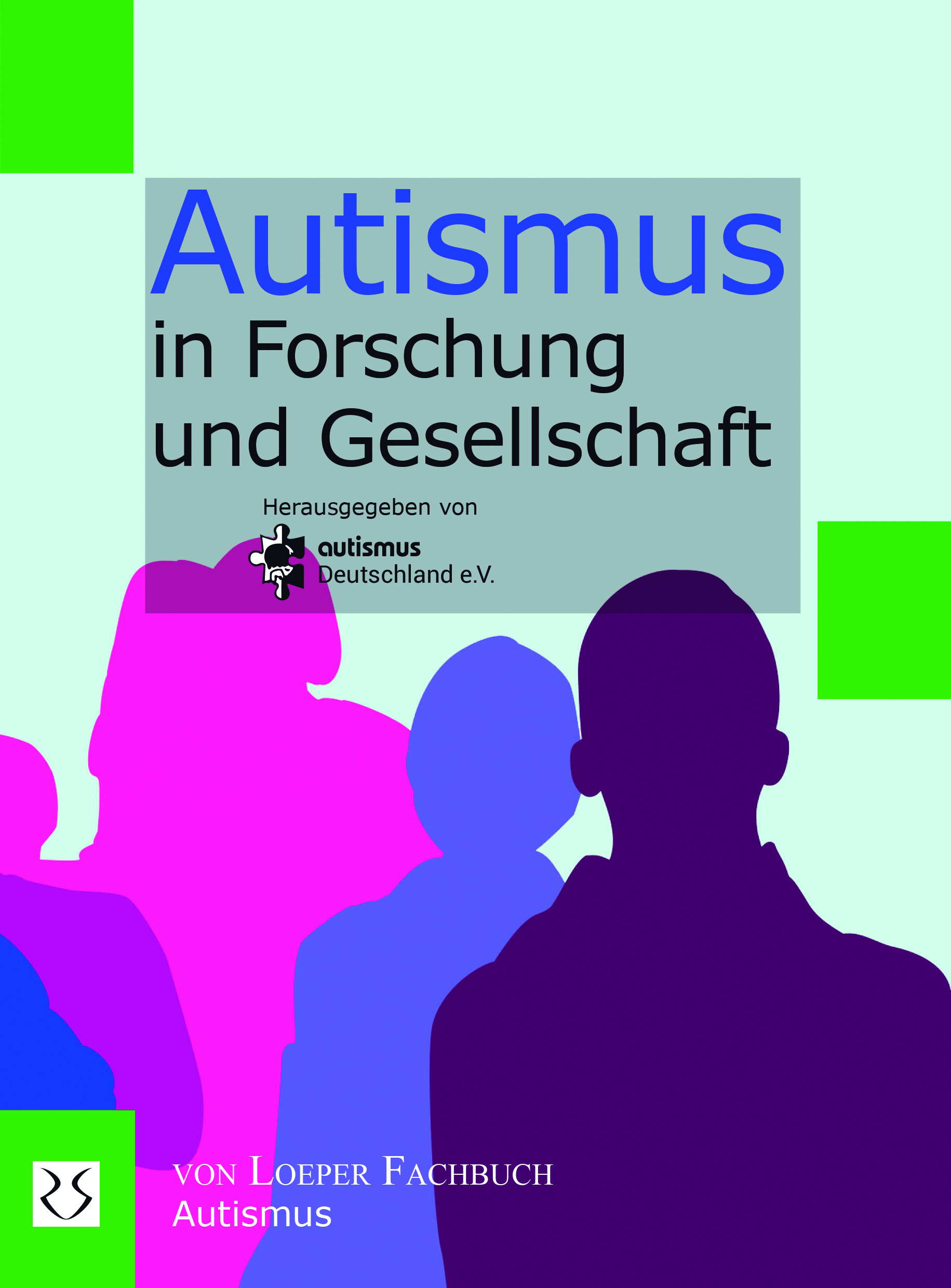 autismus Deutschland e.V. (Hrsg.): Autismus in Forschung und Gesellschaft, Autismus Spektrum, Besond. Bedarf