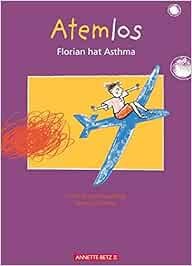 Atemlos - Florian hat Asthma