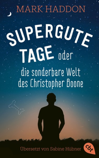 Haddon: Supergute Tage oder Die sonderbare Welt des Christopher Boone