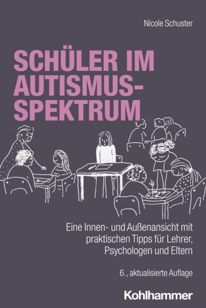 Schuster: Schüler im Autismus-Spektrum-Störungen - 6. aktualisierte + erweiterte Ausgabe
