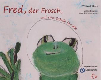 Thies: Fred, der Frosch und eine Schule für alle