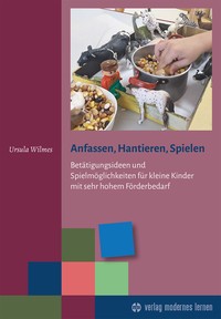 Wilmes: Anfassen, Hantieren, Spielen