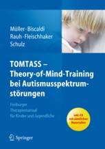 Paschke-Müller / Biscaldi /Rauh u.a.: TOMTASS - Theory-of-Mind-Training bei Autismusspektrumstörunge