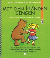 Leber/Spiegelhalter: Mit den Händen singen Leber/Spiegelhalter: Mit den Händen singen