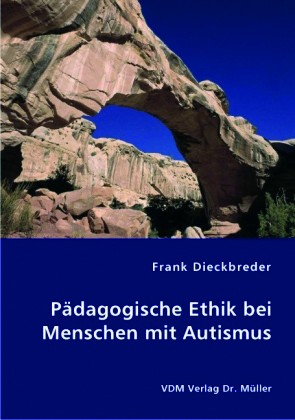 Dieckbreder: Pädagogische Ethik bei Menschen mit Autismus