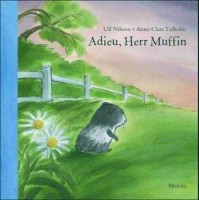 Nilsson/Tidholm: Adieu, Herr Muffin Nilsson/Tidholm: Adieu, Herr Muffin