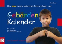 Der neue immerwährende Geburtstags-Gebärden-Kalender Der neue immerwährende Geburtstags-Gebärden-Kalender