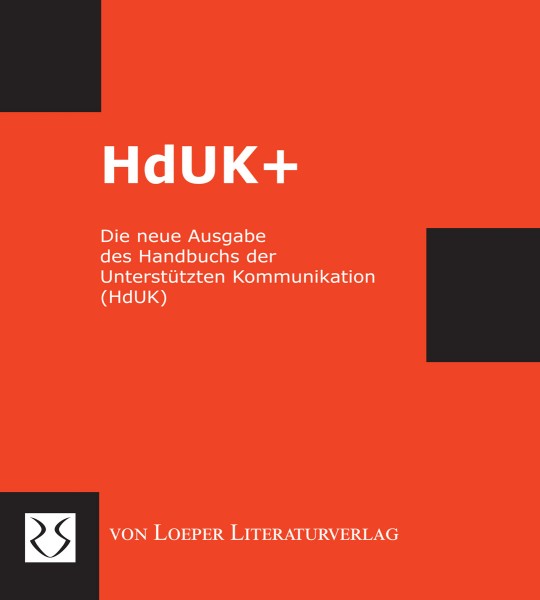 HdUK+ Die neue Ausgabe des Handbuchs der Unterstützten Kommunikation (HdUK)