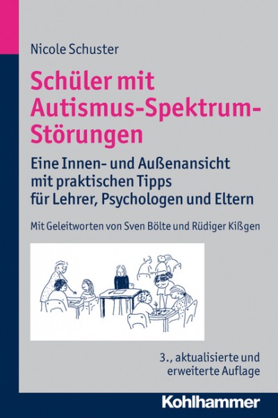 Schuster: Schüler mit Autismus-Spektrum-Störungen - 3. aktualisierte + erweiterte Ausgabe