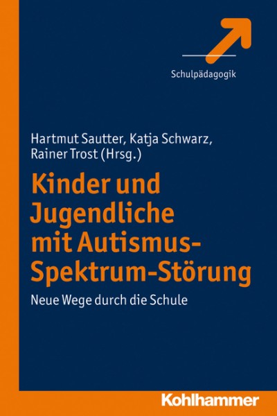Sautter, Schwarz, Trost: Kinder und Jugendliche mit Autismus-Spektrum-Störung