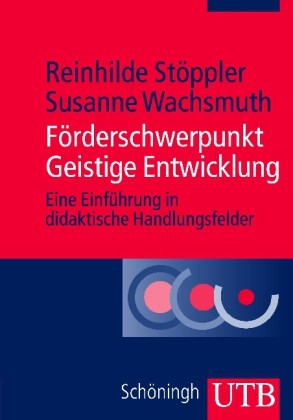 Stöppler/Wachsmuth: Förderschwerpunkt geistige Entwicklung