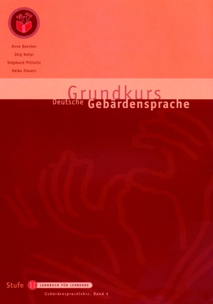 Grundkurs Deutsche Gebärdensprache 4