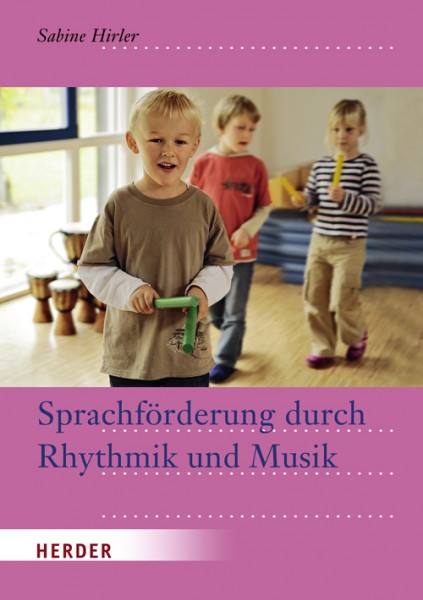 Hirler: Sprachförderung durch Rhythmik und Musik